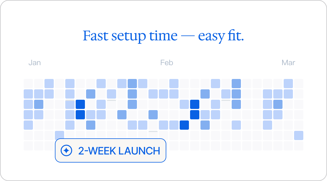 Built to Integrate. Ready to Launch.